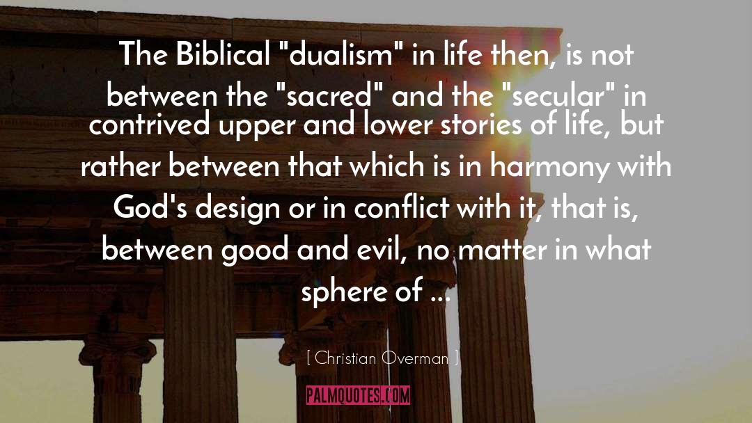 Dualism quotes by Christian Overman