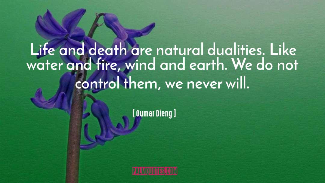 Dualities quotes by Oumar Dieng