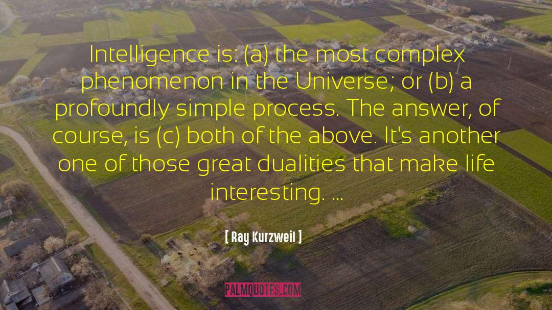 Dualities quotes by Ray Kurzweil