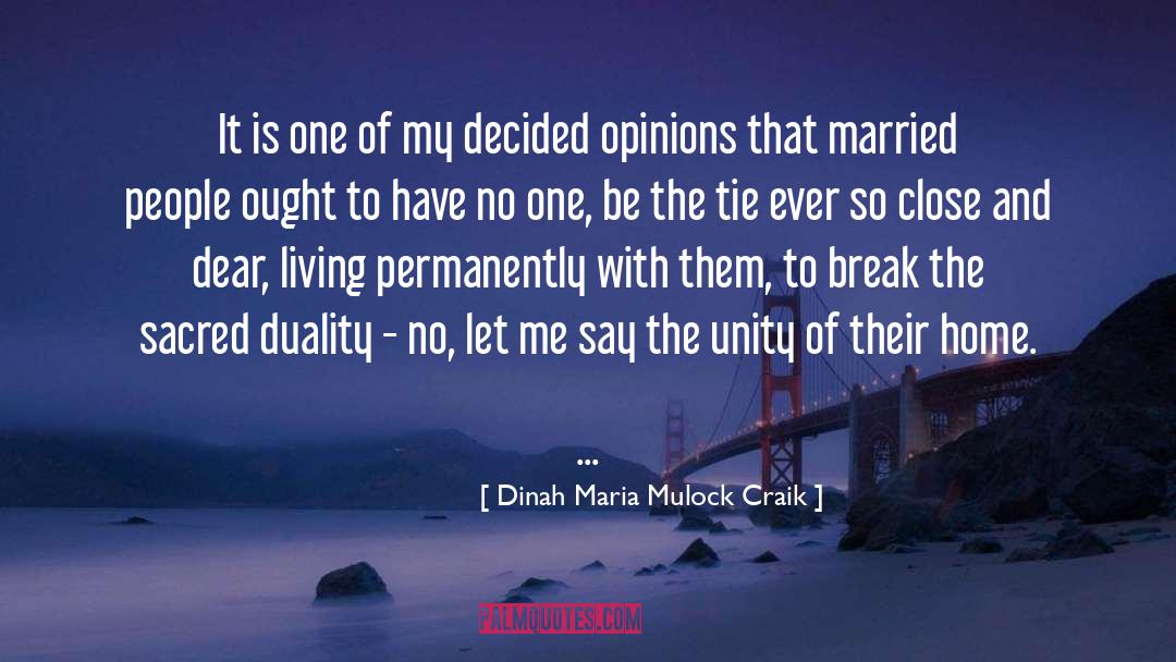 Duality quotes by Dinah Maria Mulock Craik