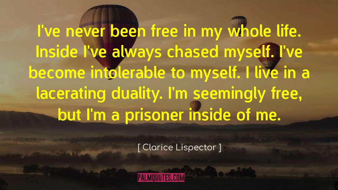 Duality quotes by Clarice Lispector