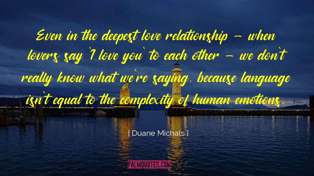 Duane quotes by Duane Michals
