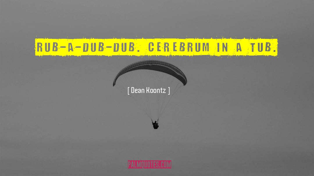 Dub quotes by Dean Koontz