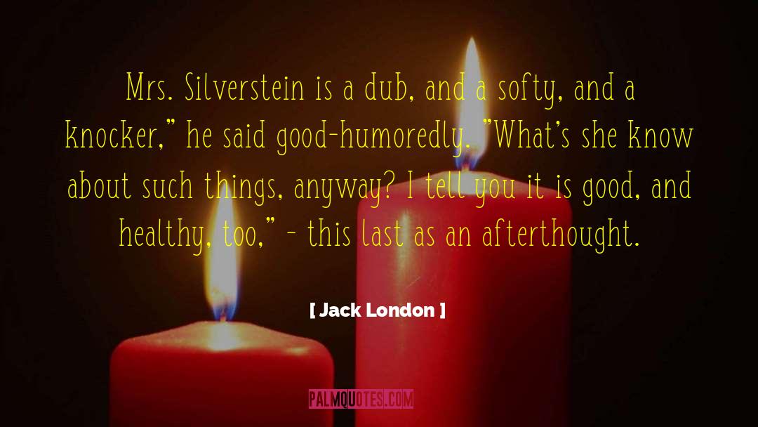 Dub quotes by Jack London