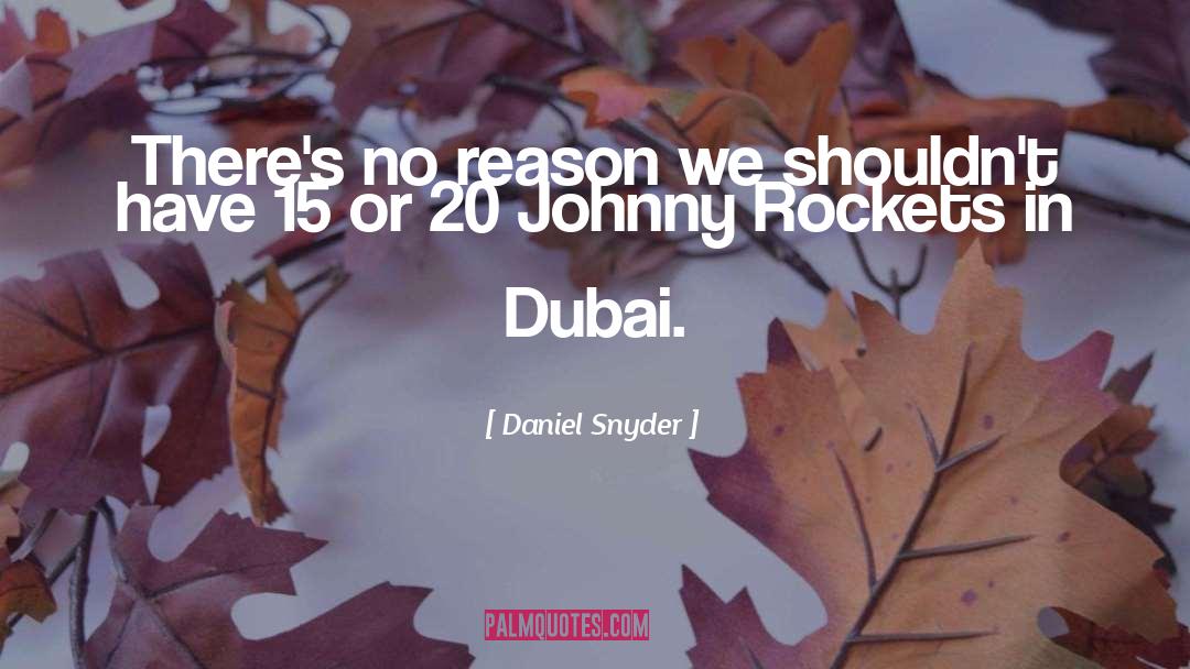 Dubai quotes by Daniel Snyder