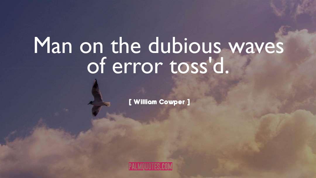 Dubious quotes by William Cowper