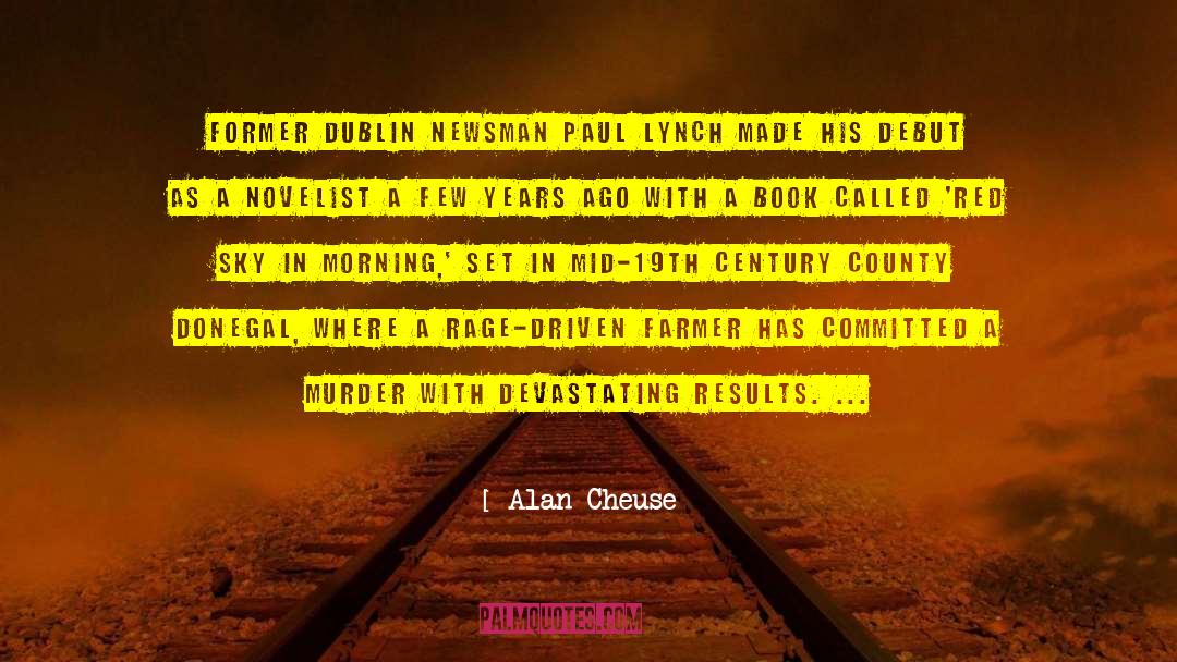 Dublin Murder Squad quotes by Alan Cheuse