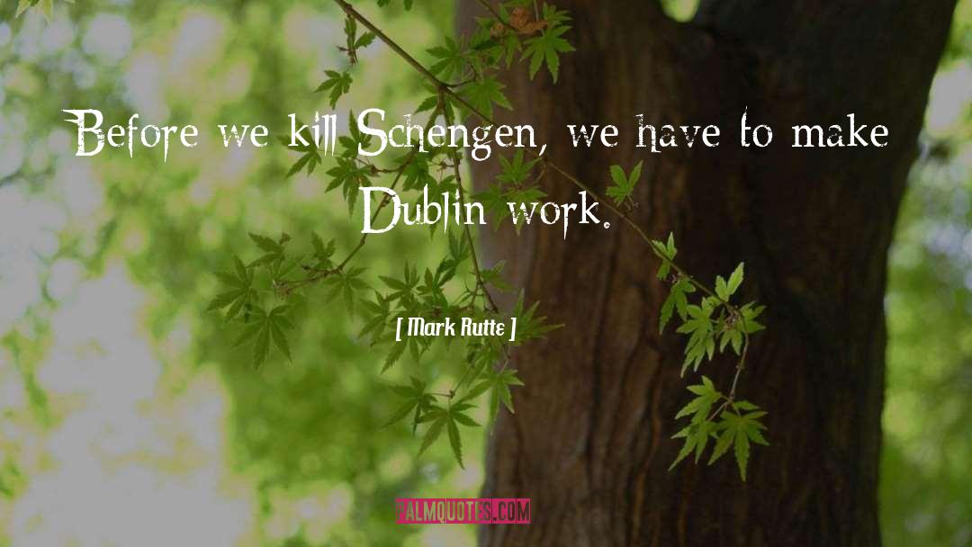 Dublin quotes by Mark Rutte