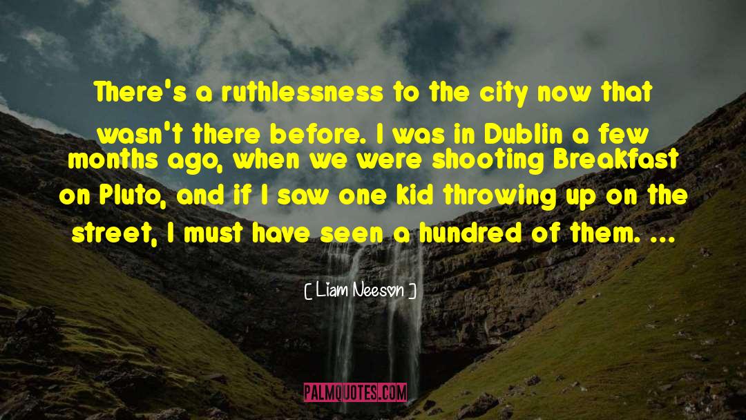 Dublin quotes by Liam Neeson