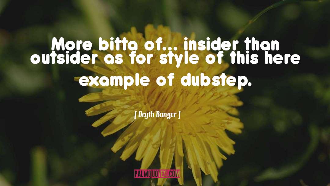 Dubstep quotes by Deyth Banger