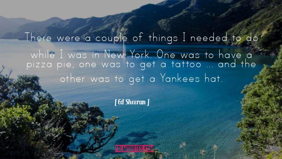 Duchess Of York quotes by Ed Sheeran