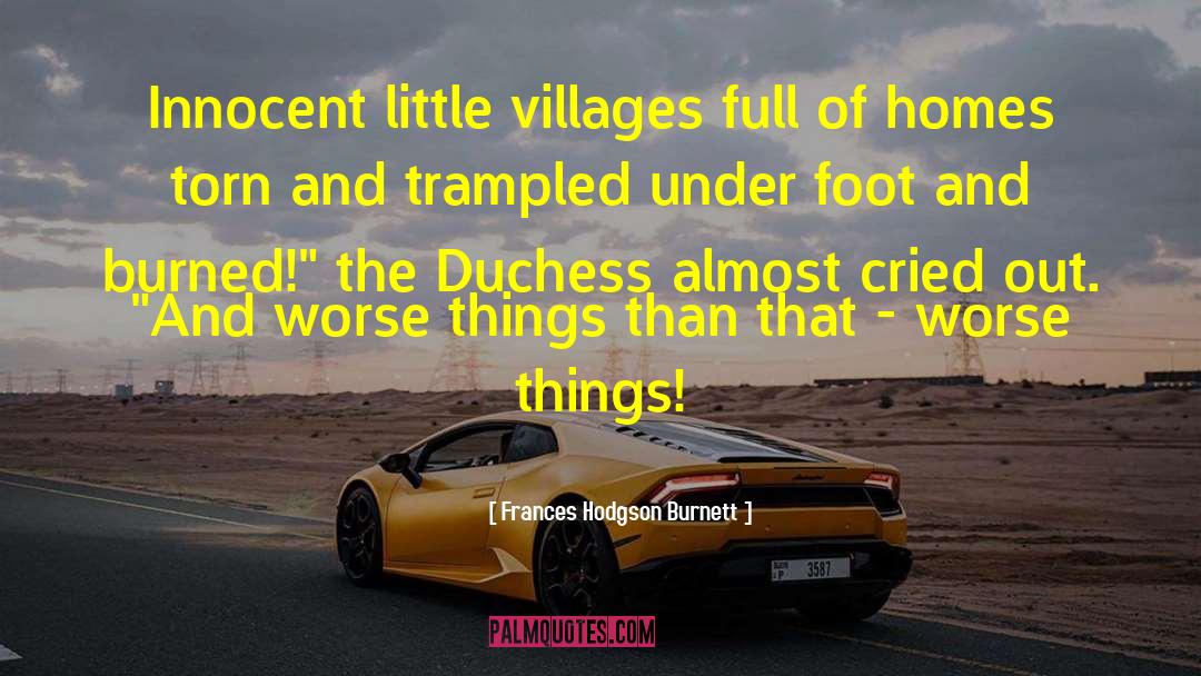 Duchess quotes by Frances Hodgson Burnett