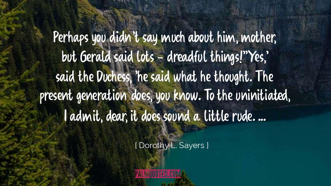 Duchess quotes by Dorothy L. Sayers