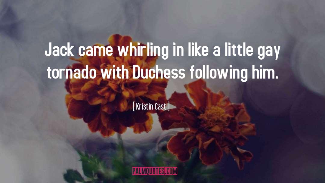 Duchess quotes by Kristin Cast