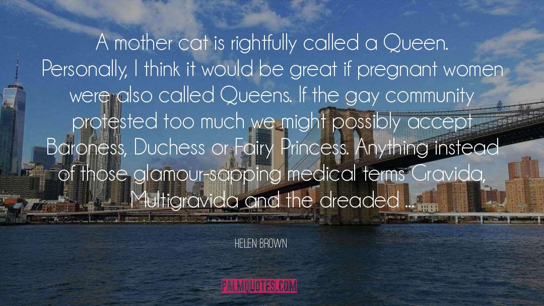 Duchess quotes by Helen Brown