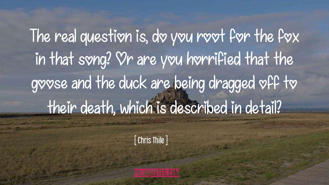 Duck And Goose Hunting quotes by Chris Thile