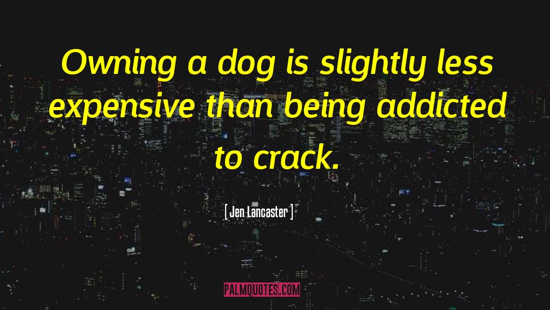 Duck Dogs quotes by Jen Lancaster