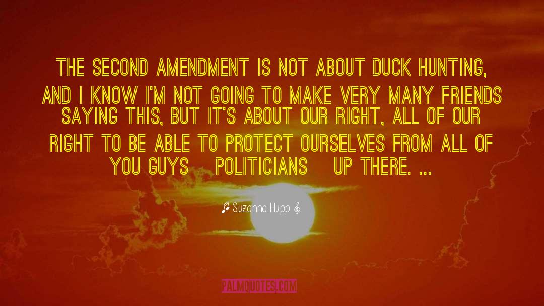 Duck Hunting quotes by Suzanna Hupp