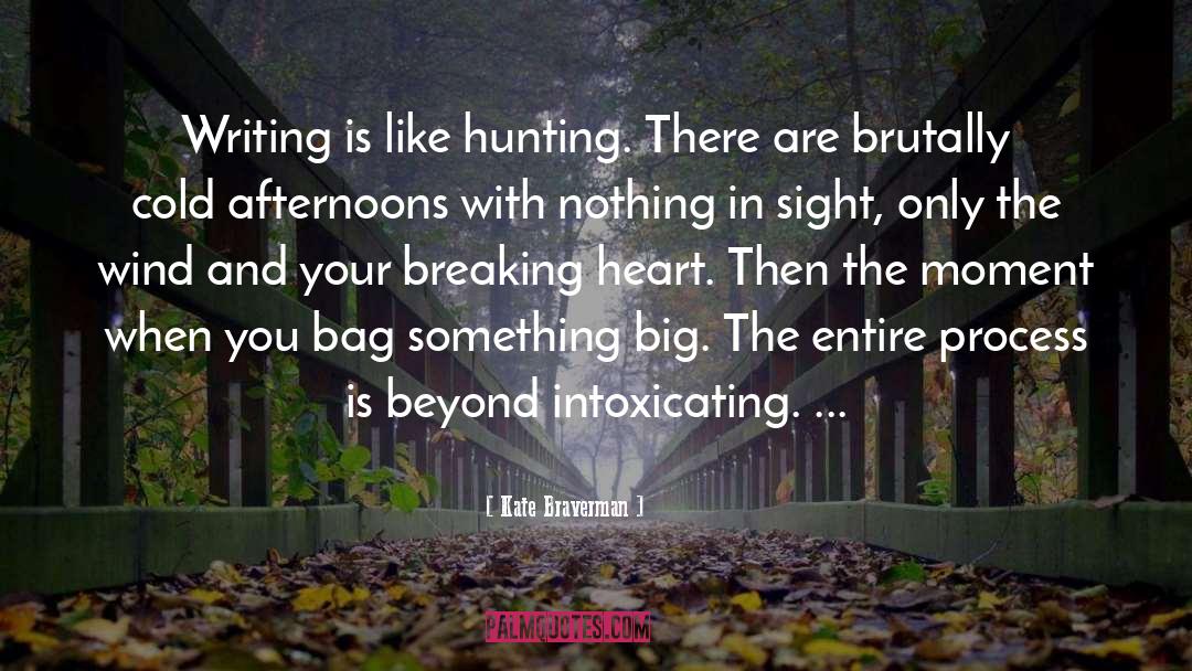 Duck Hunting quotes by Kate Braverman