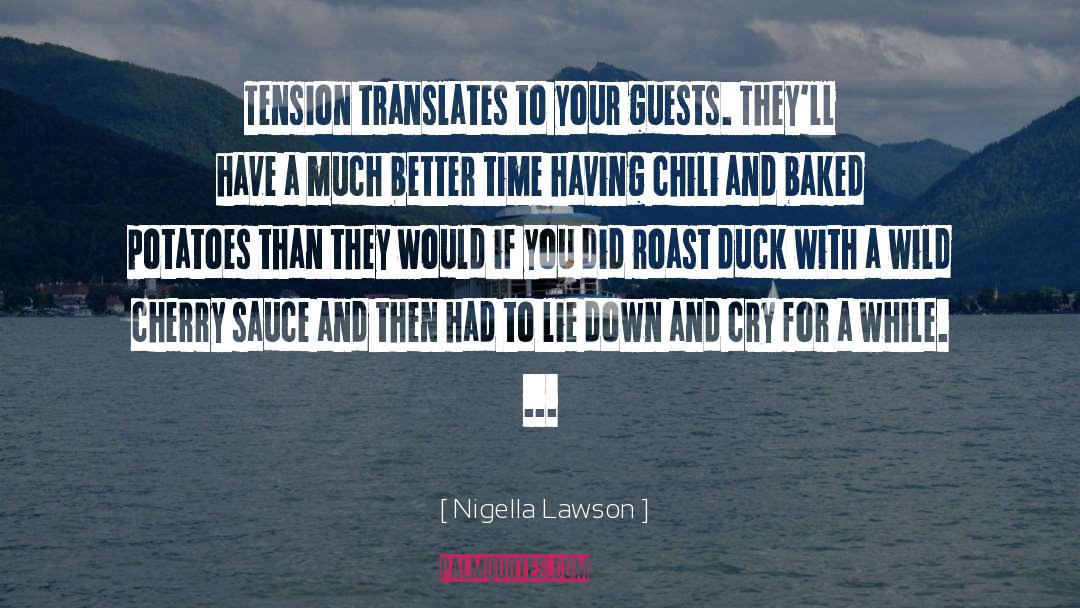 Duck Hunting quotes by Nigella Lawson