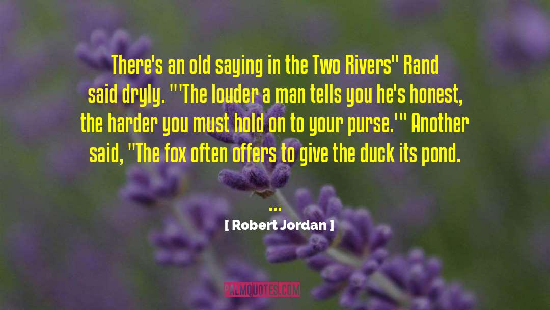 Duck Hunting quotes by Robert Jordan