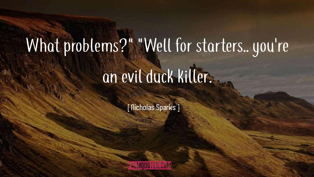 Duck quotes by Nicholas Sparks