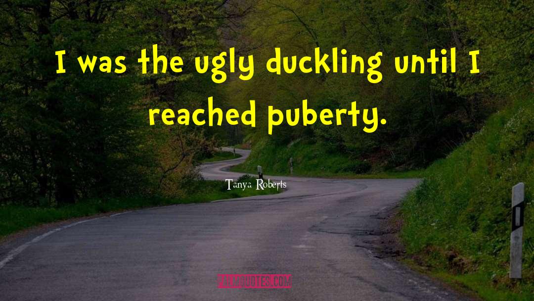 Ducklings quotes by Tanya Roberts
