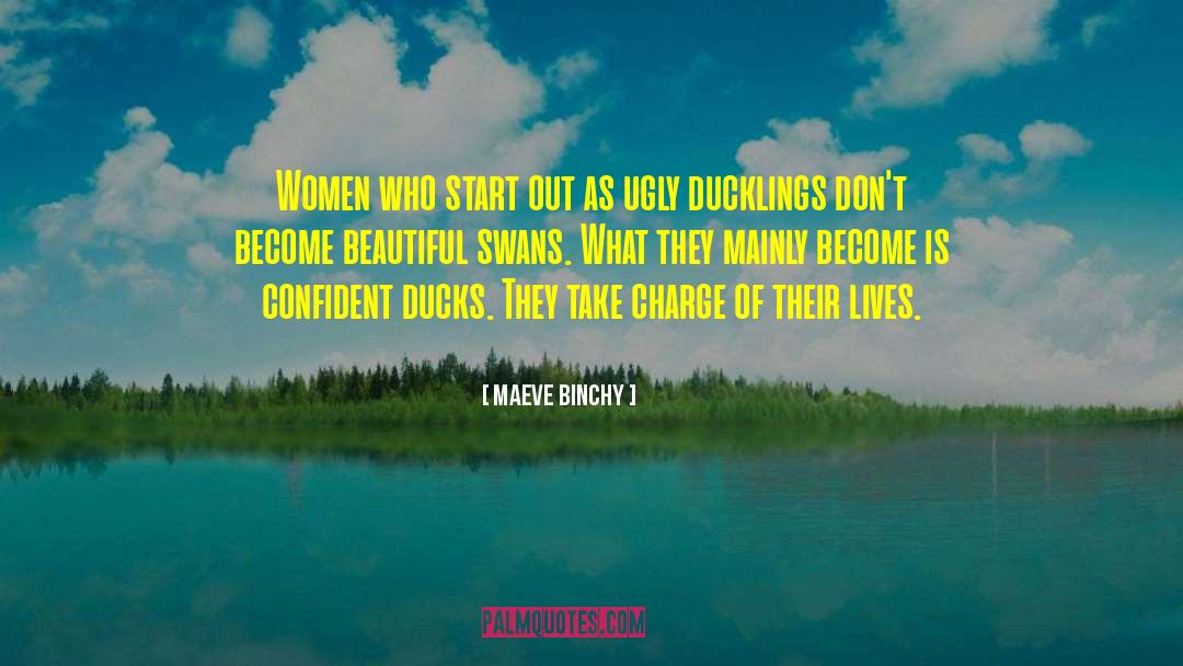 Ducklings quotes by Maeve Binchy