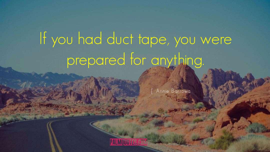 Duct Tape quotes by Annie Barrows