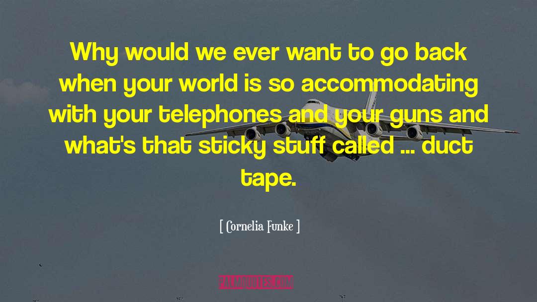 Duct Tape quotes by Cornelia Funke