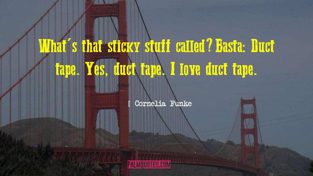 Duct Tape quotes by Cornelia Funke