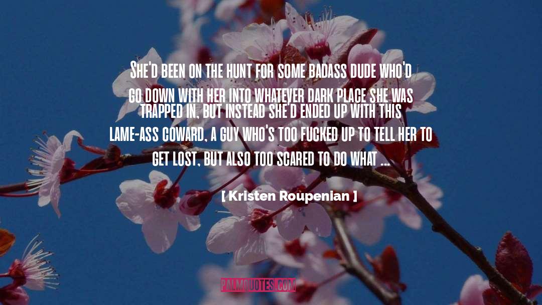 Dude quotes by Kristen Roupenian
