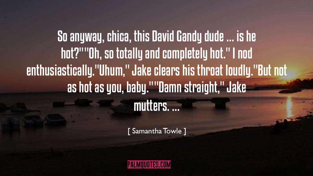 Dude quotes by Samantha Towle
