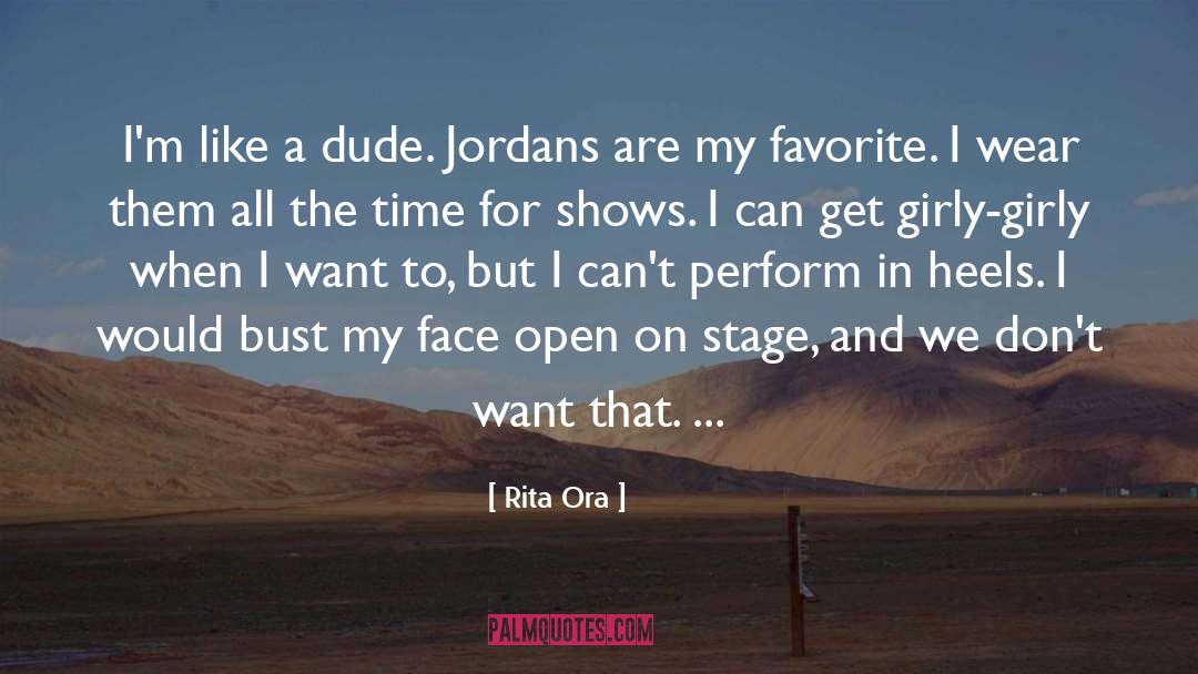 Dude quotes by Rita Ora