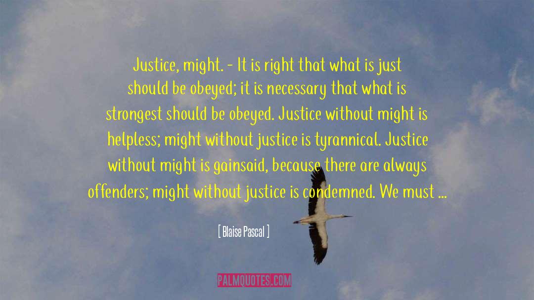 Due Justice quotes by Blaise Pascal