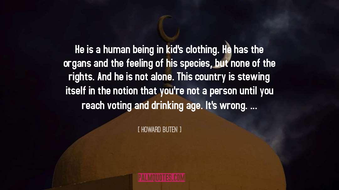 Due Respect quotes by Howard Buten