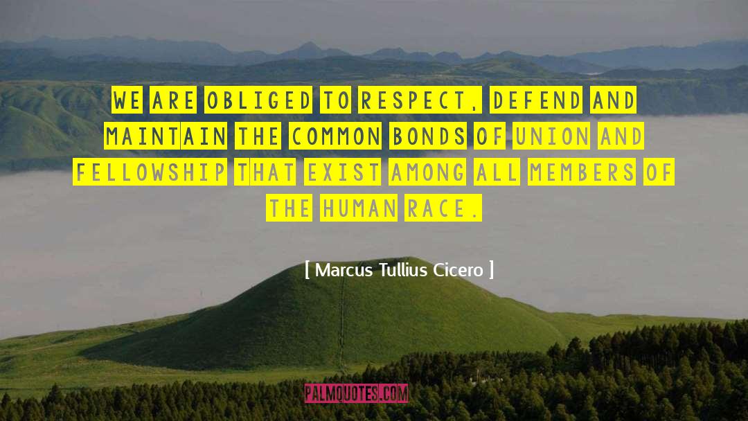 Due Respect quotes by Marcus Tullius Cicero