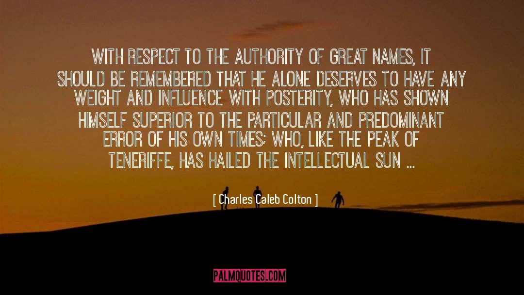 Due Respect quotes by Charles Caleb Colton