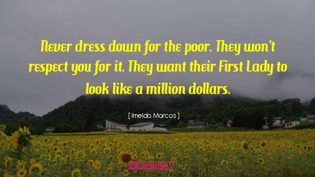 Due Respect quotes by Imelda Marcos