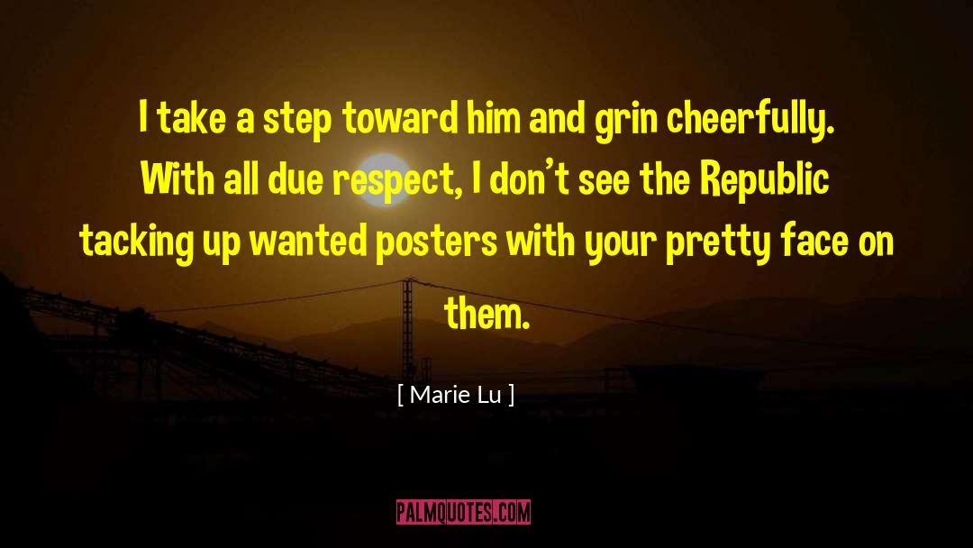 Due Respect quotes by Marie Lu
