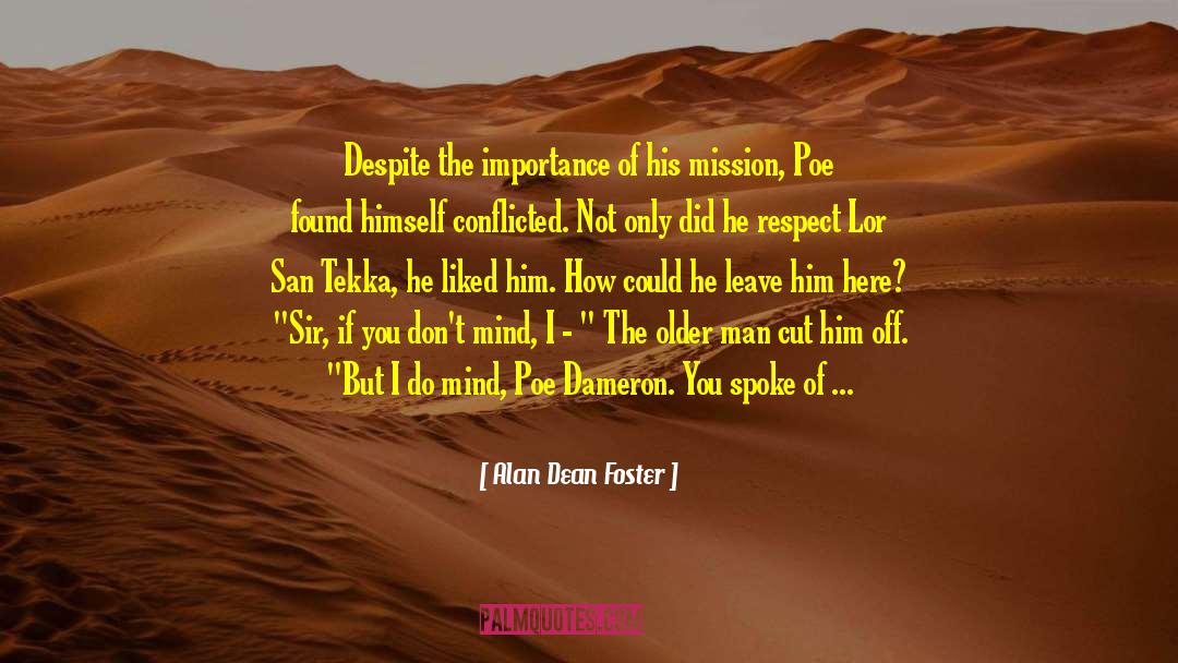 Due Respect quotes by Alan Dean Foster