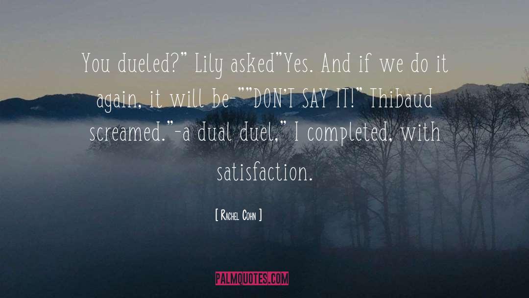 Duel quotes by Rachel Cohn