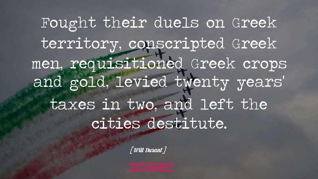 Duels quotes by Will Durant