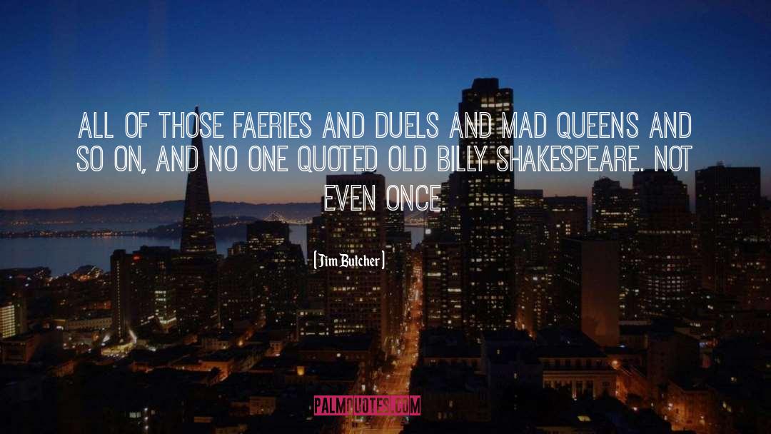 Duels quotes by Jim Butcher