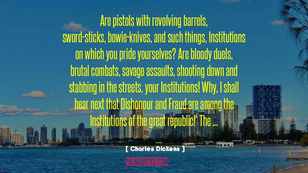 Duels quotes by Charles Dickens