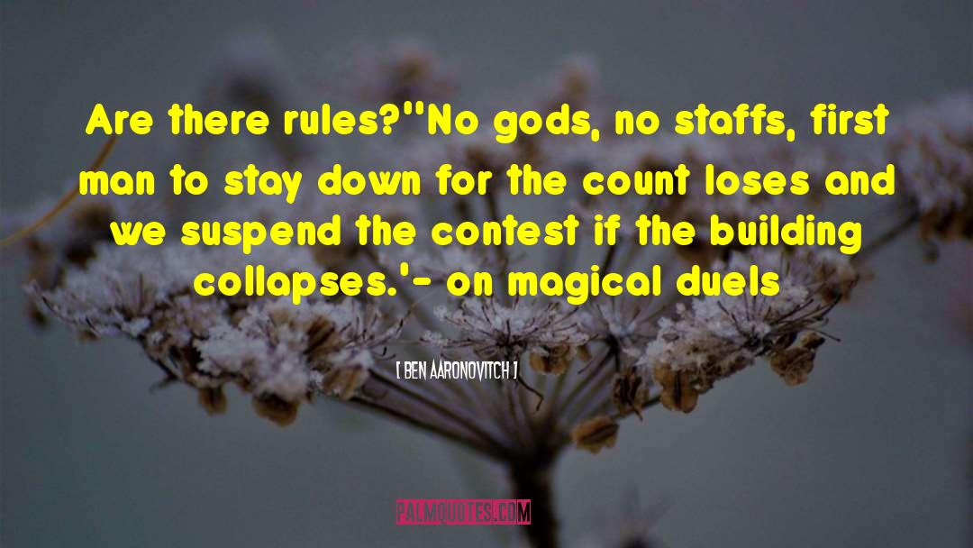 Duels quotes by Ben Aaronovitch