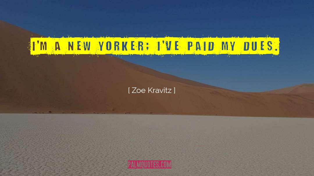 Dues quotes by Zoe Kravitz