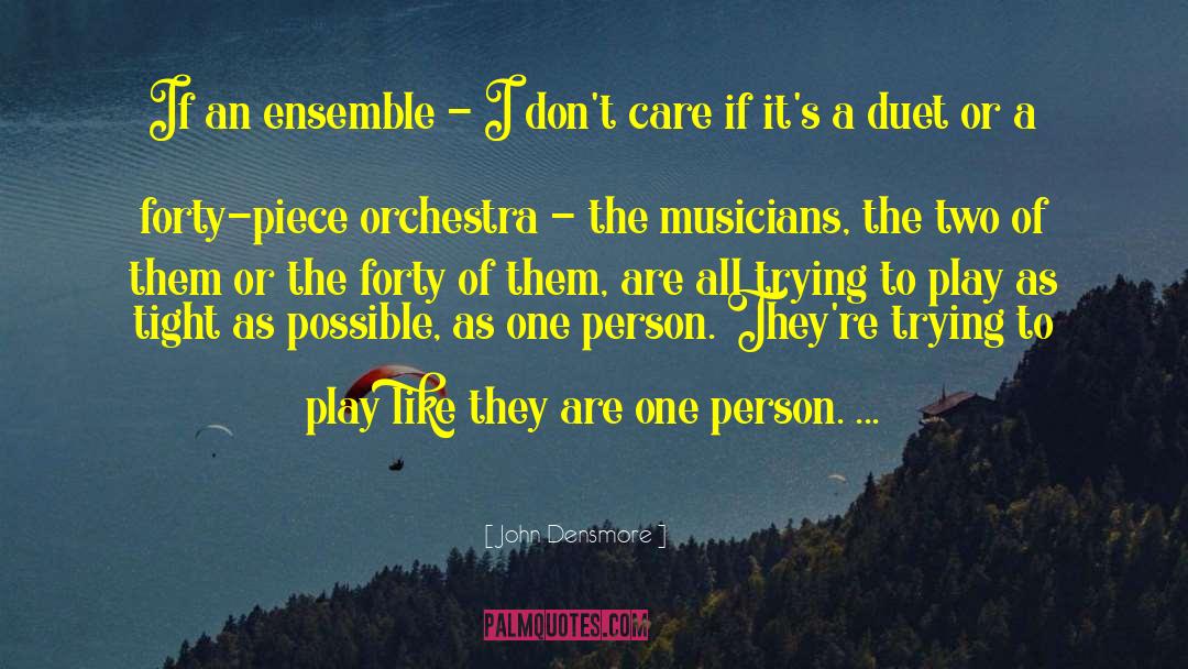 Duet quotes by John Densmore