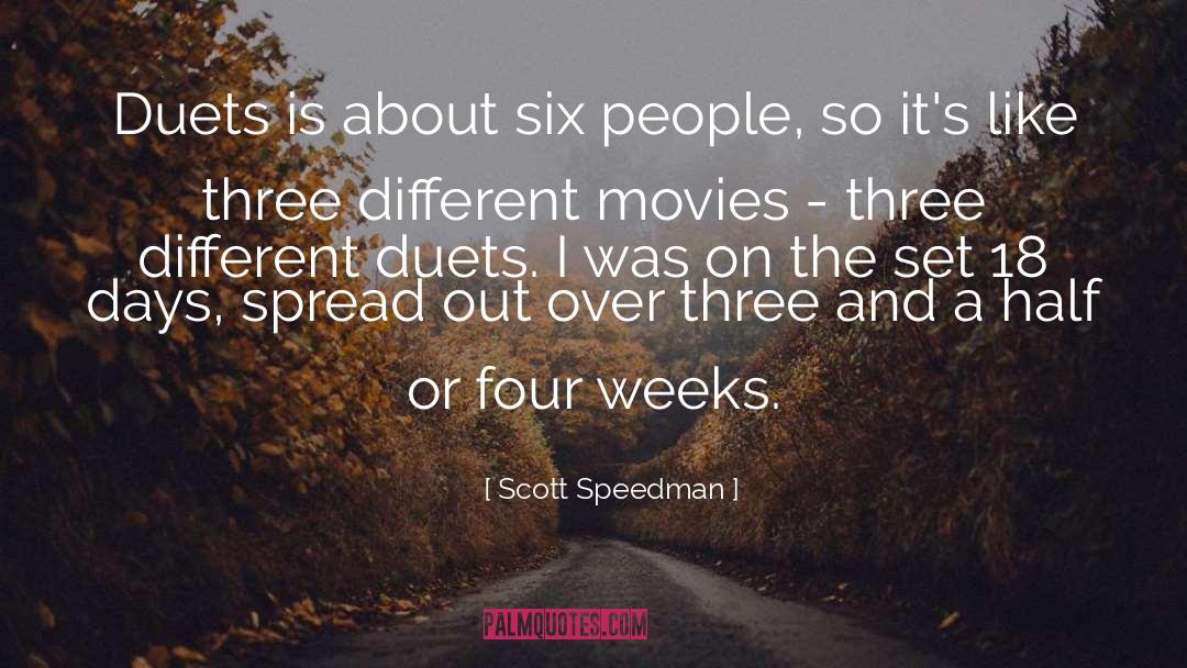 Duets quotes by Scott Speedman