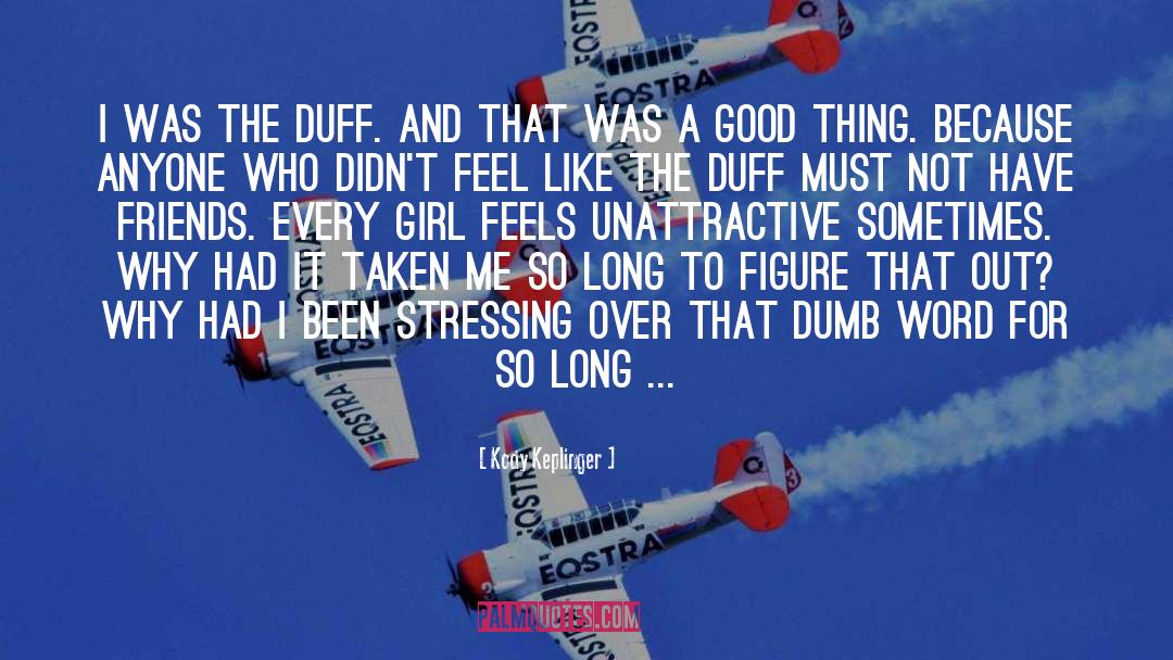 Duff quotes by Kody Keplinger